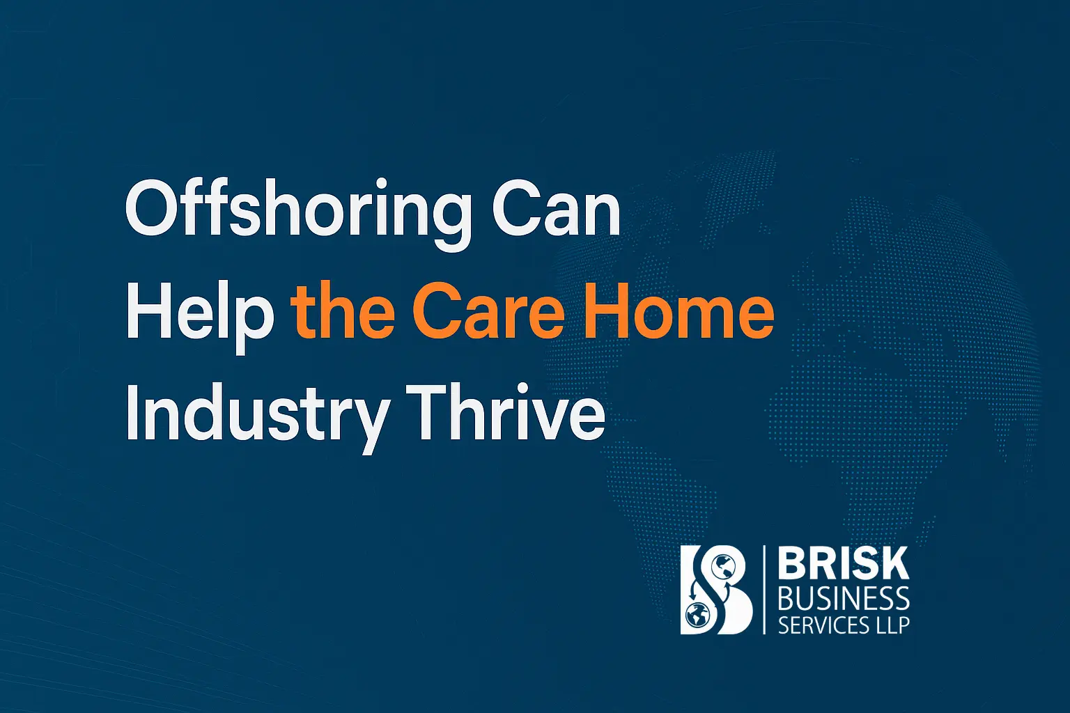 Care home outsourcing solutions for UK healthcare providers
